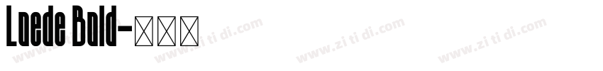 Loede Bold字体转换